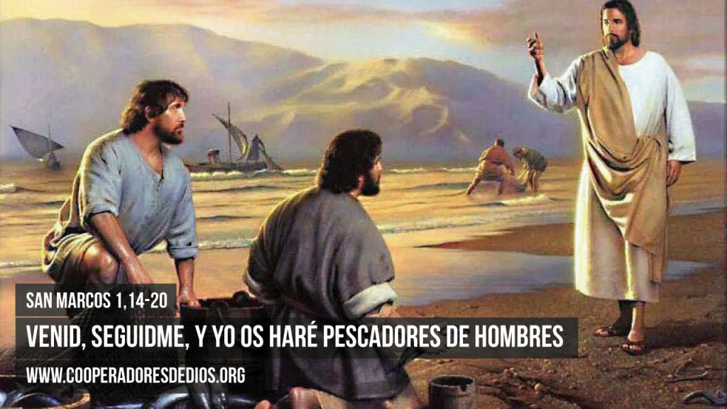 Venid, Seguidme, y yo os hare pescador de hombres