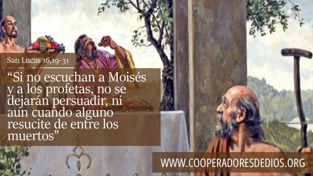 S no escuchan a Moisés y los profetas, menos aun cuando alguno recite de entre los muertos